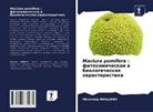 Mohamed Mendili - Maclura pomifera : fitohimicheskaq i biologicheskaq harakteristika