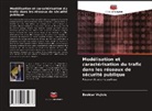 Bozidar Vujicic - Modélisation et caractérisation du trafic dans les réseaux de sécurité publique