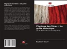 Esubalew Kasaw - Physique des fibres : Un guide didactique