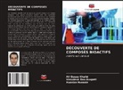 Vasudeva Rao Avupati, Husniza Hussain, Ali Qusay Khalid - DÉCOUVERTE DE COMPOSÉS BIOACTIFS
