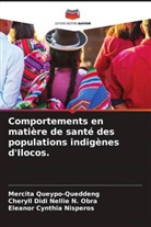 Eleanor Cynthia Nisperos, Cheryll Didi Nellie N. Obra, Mercita Queypo-Queddeng - Comportements en matière de santé des populations indigènes d'Ilocos.