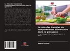 Saloua Koubaa - Le rôle des troubles du comportement alimentaire dans la grossesse