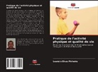 Leandro Elvas Pinheiro - Pratique de l'activité physique et qualité de vie