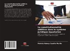 Patricio Adonys Castillo Murillo - La constitutionnalité additive dans le système juridique équatorien