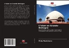 Philip Pleshchunov - L'Islam en Grande-Bretagne