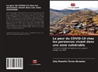 Kely Maeslita Torres González - La peur du COVID-19 chez les personnes vivant dans une zone vulnérable