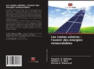 Karima A. Mahmoud, Hamed I. E. Mira, Fouad A. S. Soliman - Les routes solaires : l'avenir des énergies renouvelables