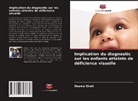 Ifeoma Okoli - Implication du diagnostic sur les enfants atteints de déficience visuelle