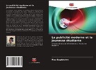 Riaz Sagdatshin - La publicité moderne et la jeunesse étudiante