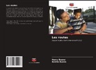 Basilio Bueno, Henry Bueno - Les routes