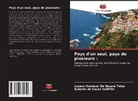 Lázaro Wandson De Nazaré Teles, Roberto de Souza SANTOS - Pays d'un seul, pays de plusieurs :