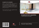 Marcos E. Suarez Montes - Le pourvoi en cassation.