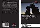 _. _. Hlybova, _. _. Yurchuk-Zulyar, ¿. ¿. Hlybova, ¿. ¿. Yurchuk-Zulyar, C. B. Hlybova, V. I. Tsirkin... - Sexual and physical development of girls