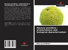Mohamed Mendili - Maclura pomifera : phytochemical and biological characterization