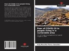 Kely Maeslita Torres González - Fear of COVID-19 in people living in a vulnerable area