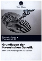 Vajagathali M, Ramakrishna V, Ramakrishnan V - Grundlagen der forensischen Genetik