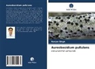 Ranjan Singh - Aureobasidium pullulans
