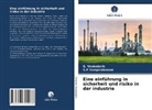 S P Sivapirakasam, S. P Sivapirakasam, S.P Sivapirakasam, Venkatesh, S Venkatesh, S. Venkatesh - Eine einführung in sicherheit und risiko in der industrie