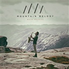 Mulo Francel - Mountain Melody, 1 Audio-CD (Audio book)