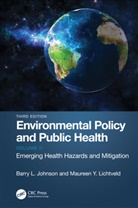Barry L. Johnson, Barry L. (Emory University Johnson, Barry L. Lichtveld Johnson, Johnson Barry L., Maureen Y. Lichtveld, Barry L. Johnson... - Environmental Policy and Public Health