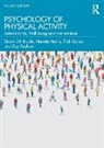 Stuart Biddle, Stuart J. H. Biddle, Stuart J.H. Biddle, Biddle Stuart, Guy Faulkner, Trish Gorely... - Psychologiy of physical activity