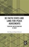 Eiki Berg, Eiki (University of Tartu Berg, Eiki Kursani Berg, Berg Eiki, Shpend Kursani, Shpend (Leiden University Kursani - De Facto States and Land-For-Peace Agreements