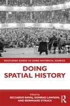 Riccardo (University of St Andrews Bavaj, Konrad Lawson, Konrad (University of St Andrews Lawson, Bernhard Struck, Bernhard (University of St Andrews Struck, Riccardo Bavaj... - Doing Spatial History