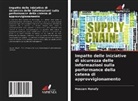 Hossam Hanafy - Impatto delle iniziative di sicurezza delle informazioni sulla performance della catena di approvvigionamento