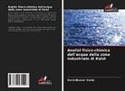 Govindkumar Varde - Analisi fisico-chimica dell'acqua della zona industriale di Kalol