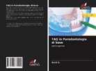 Rohit S. - FAQ in Parodontologia di base