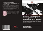 Elhoucine Essefi, Ibtissem Jendoubi - L'anglais comme langue d'enseignement de la physique et de la géologie