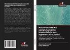 Apoorva Dwivedi, Gargi Khanna - Microfono MEMS completamente impiantabile per apparecchi acustici