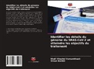 Khalil Khashei Varnamkhasti, Sirous Naeimi - Identifier les détails du génome du SRAS-CoV-2 et atteindre les objectifs du traitement