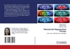 Kamakshi Gupta, Gurpreet Kaur, Navneet Kaur - Periodontal Regenerative Therapy
