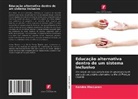Kendra MacLaren - Educação alternativa dentro de um sistema inclusivo