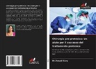 Deepti Garg, Dr.Deepti Garg - Chirurgia pre-protesica: Un aiuto per il successo del trattamento protesico