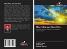Niteen Bhirud, Anil Dube, Ankit Kumar - Macchina per fare il tè