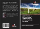Owoeye Durojaiye Kehinde - RICOSTRUIRE LA POSTCOLONIA ATTRAVERSO LA LETTERATURA DI FANTASIA