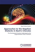 Miguel Pedraza-Gualdrón - Approaches to the Hegelian Dialectic in Bach's Chorales