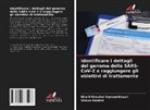Khalil Khashei Varnamkhasti, Sirous Naeimi - Identificare i dettagli del genoma della SARS-CoV-2 e raggiungere gli obiettivi di trattamento