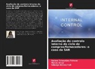 Matou Amar, Ndongo Birima Fall, Raissa Tchoudjeu Tchouo - Avaliação do controlo interno do ciclo de compras/fornecedores: o caso da SAR