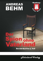 Andreas Behm - Hamburg - Deine Morde. Der Spion ohne Vaterland
