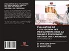 Dr. Nazia Lateef Amrohi, Nazia Lateef Amrohi, Dr. Husaini Begum, Husaini Begum, Dr. Madhavi Latha, Madhavi Latha - ÉVALUATION DE L'UTILISATION DES MÉDICAMENTS DANS LA MALADIE PULMONAIRE OBSTRUCTIVE CHRONIQUE