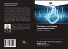 Zulibeth Arteaga, Joel Alexander Cardozo Fagúndez, Juana Lorves - Facteurs de risque cardiovasculaire