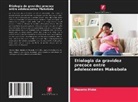 Masemo Moba - Etiologia da gravidez precoce entre adolescentes Makobola