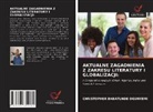CHRISTOPHER BABATUNDE OGUNYEMI - AKTUALNE ZAGADNIENIA Z ZAKRESU LITERATURY I GLOBALIZACJI: