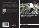 Cyrille Lemaitre - ABF, its manuals and the library profession