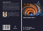 Dr. L. Lakshmi, L. Lakshmi, Ch. V. Raghavendran, Dr.  Ch. V. Raghavendran, Dr. G. Naga Satish, G. Naga Satish - DATA-ANALYSE-2