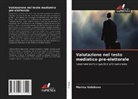 Marina Golokova - Valutazione nel testo mediatico pre-elettorale