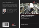 Cyrille Lemaitre - L'ABF, i suoi manuali e la professione di bibliotecario